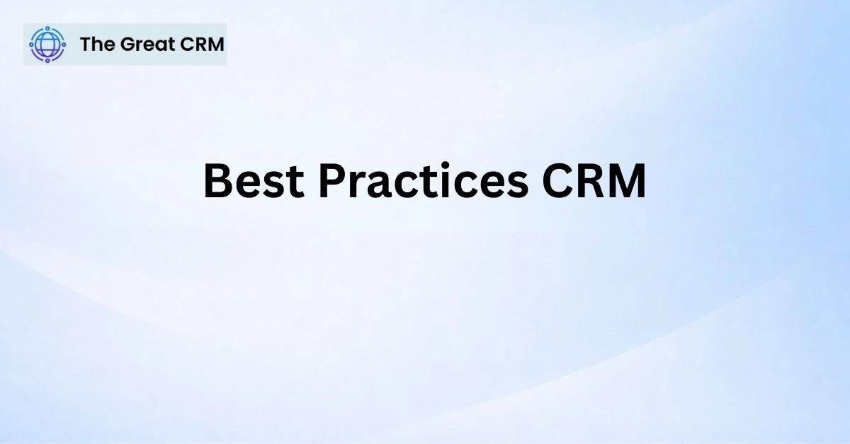 CRM Best Practices