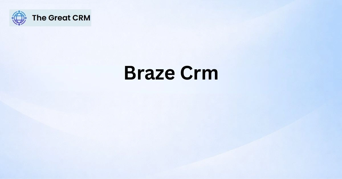 Braze CRM