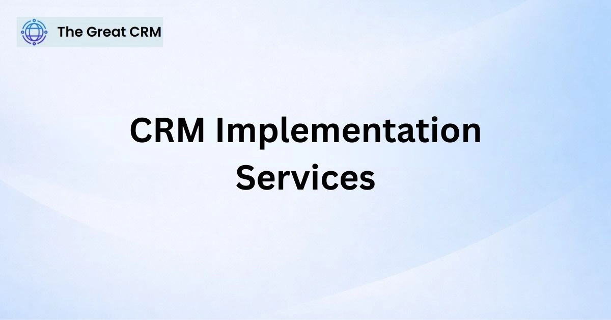 CRM Implementation Services