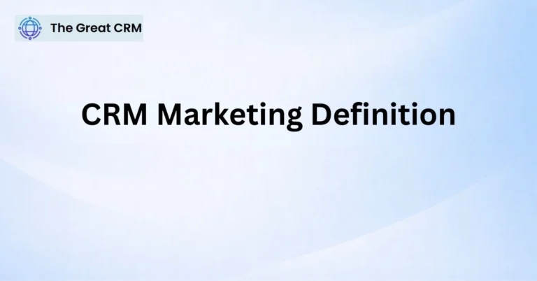 CRM Marketing Definition