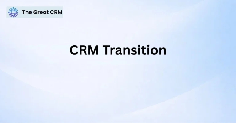 CRM Transition