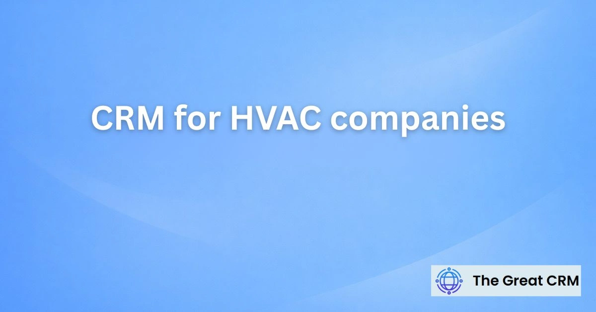 CRM for HVAC Companies