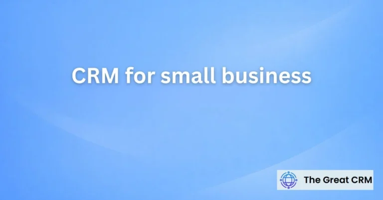 CRM for Small Business
