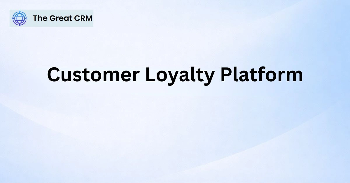 Customer Loyalty Platform