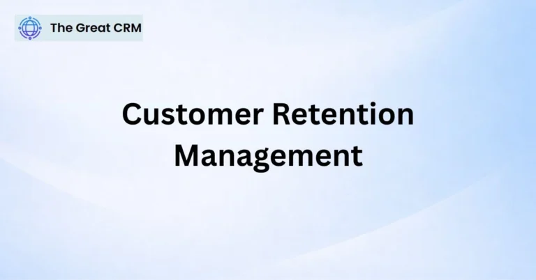 Customer Retention Management
