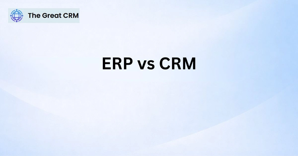 ERP vs CRM