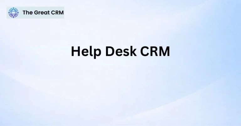Help Desk CRM