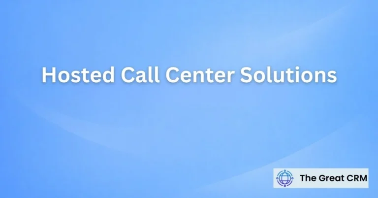 Hosted Call Center Solutions