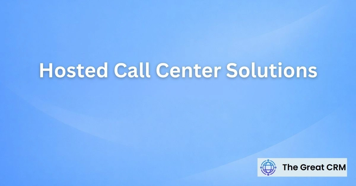 Hosted Call Center Solutions