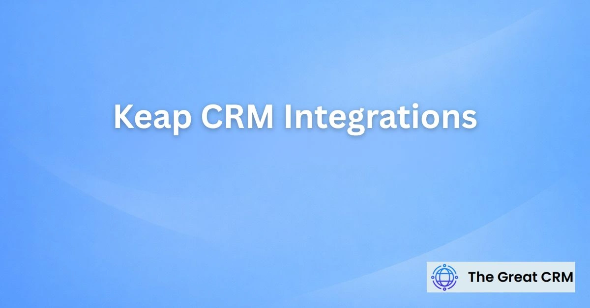 Keap CRM Integrations