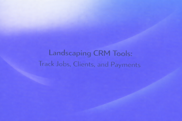 Landscaping CRM Tools