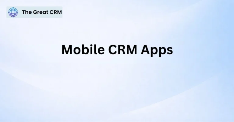 Mobile CRM Apps