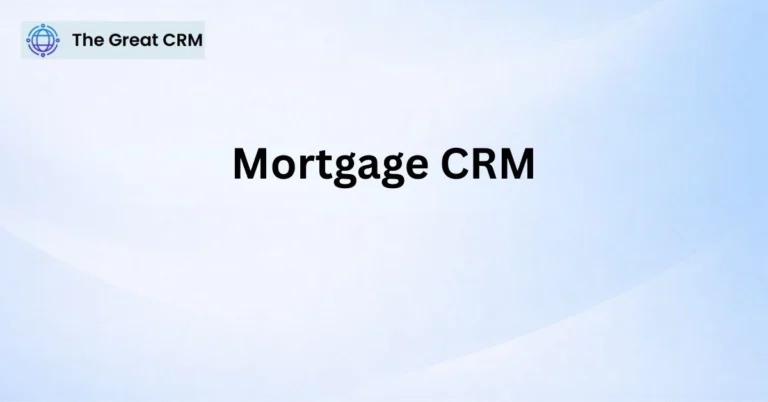 Mortgage CRM