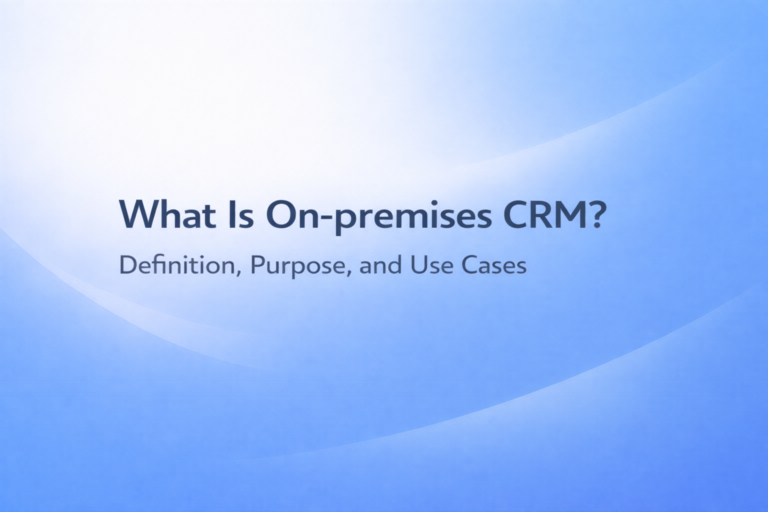 On-Premise CRM
