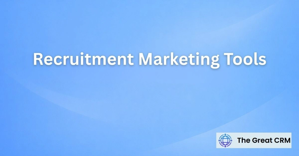 Recruitment Marketing Tools