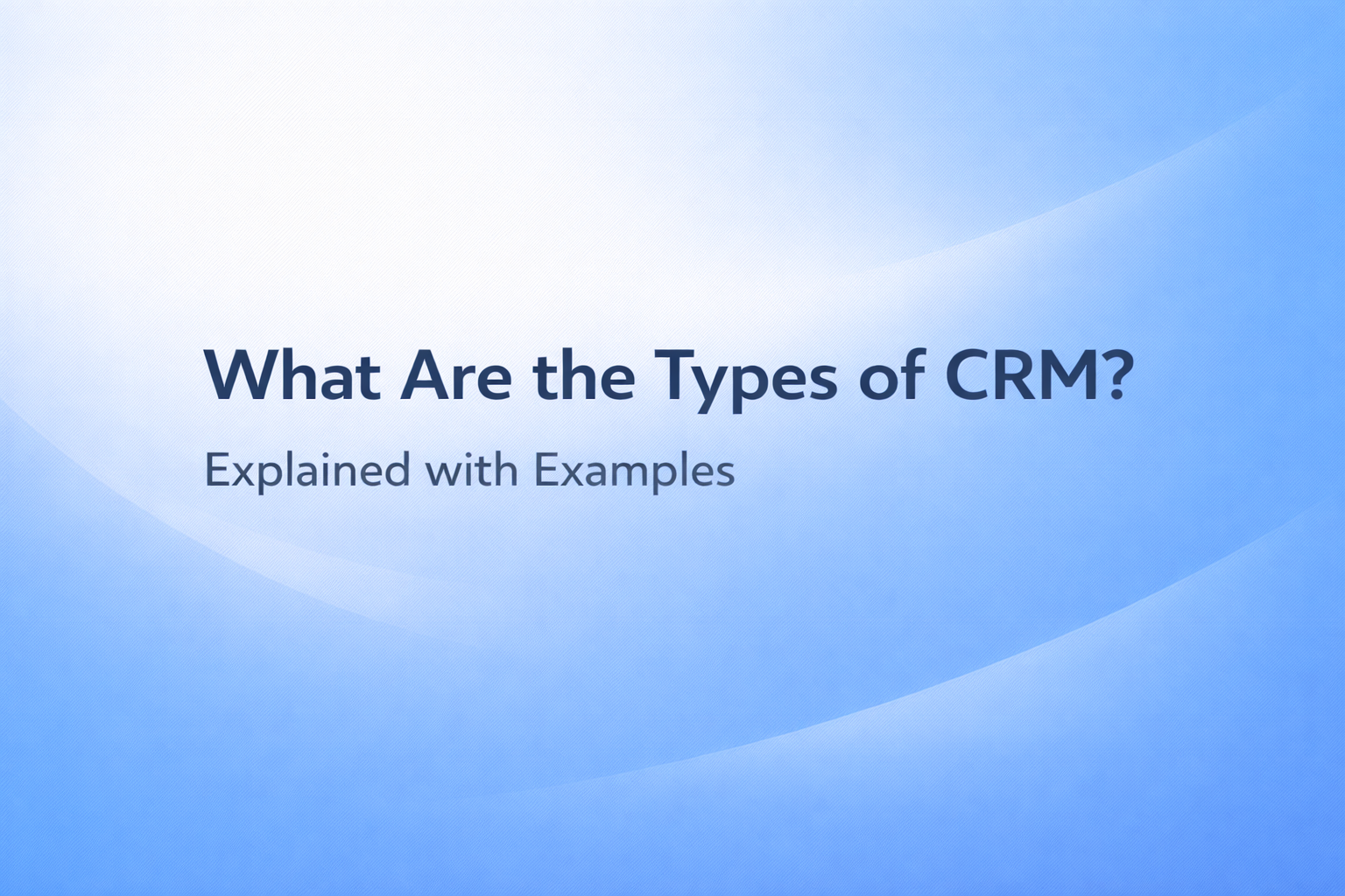 types of crm crm software types of crm software