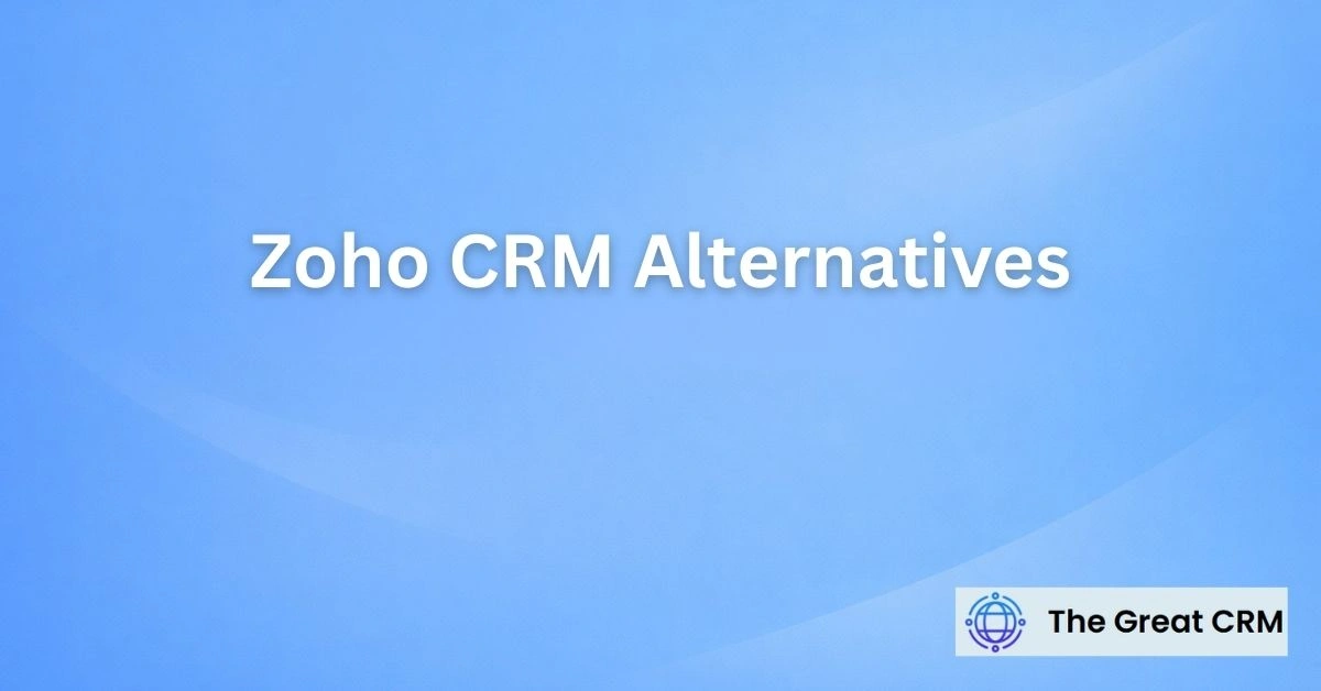 Zoho CRM Alternatives