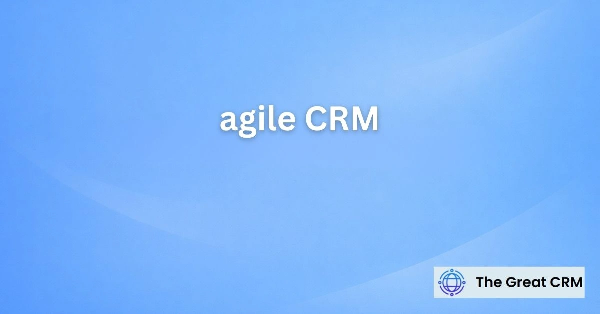 Agile CRM